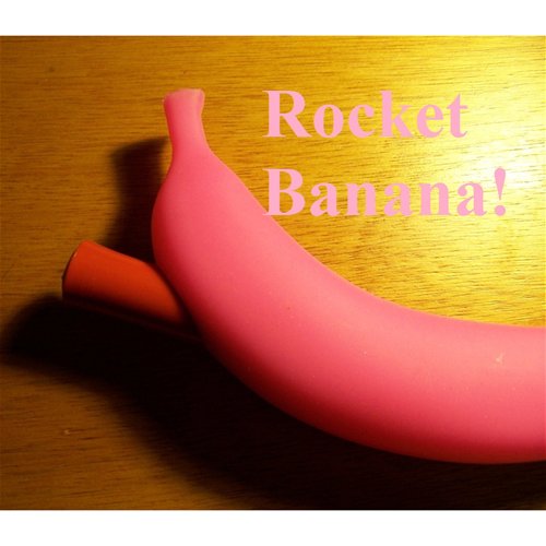Rocket banana
