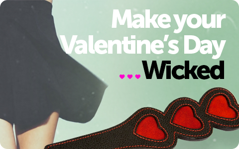 Make Your V'Day Wicked...