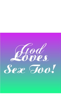 God Loves Sex Too