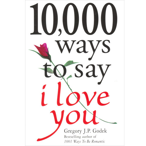 Product: 10,000 Ways to Say I Love You