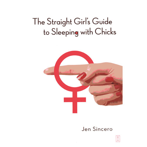 Product: The Straight Girl's Guide To Sleeping With Chicks