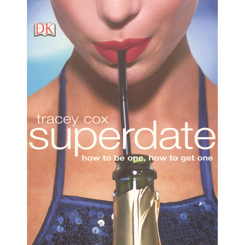 Product: Superdate: How to Be One, How to Get One