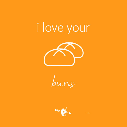 I Love Your Buns Electronic Gift Card