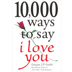 10,000 Ways to Say I Love You View #1