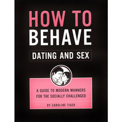 How to Behave: Dating and Sex View #1