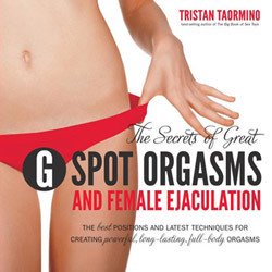 The Secrets of Great G-spot Orgasms and Female Ejaculation View #1