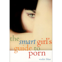 The Smart Girl's Guide to Porn View #1