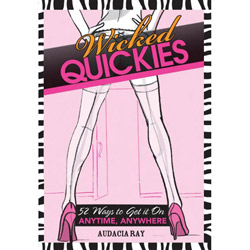 Wicked Quickies 52 Ways to Get it Anytime, Anywhere View #1