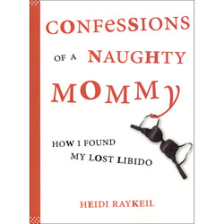 Confessions of a Naughty Mommy View #1