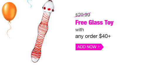 Free Glass Toy with any order $40+