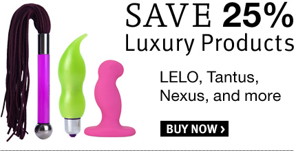 Save 25% Luxury Products