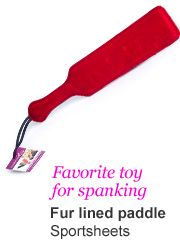 Favorite toy for spanking - Fur lined paddle