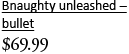 Bnaughty unleashed - bullet, <%#Customer.Current.Culture.FormatMoney(69.99m)%>