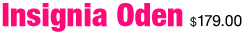 Insignia Oden, <%#Customer.Current.Culture.FormatMoney(179)%>