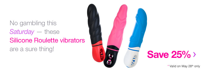 No gambling this Saturday - these Silicone Roulette vibrators are a sure thing! Save 25%