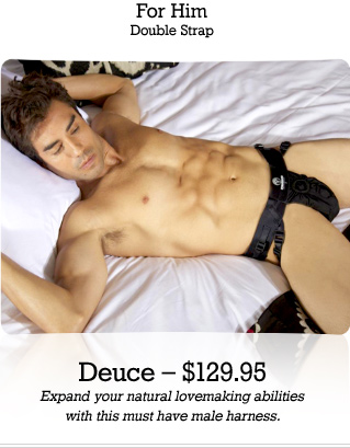 Deuce. Expand your natural iovemaking abilities with this must have male harness.