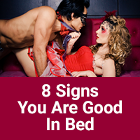 8 Signs You Are Good In Bed